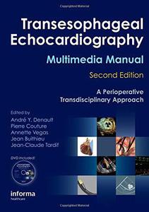 Transesophageal echocardiography multimedia manual : a perioperative transdisciplinary approach