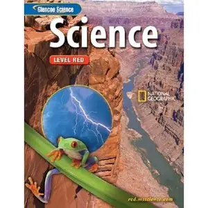 Glencoe Science: Level Red, Student Edition (repost)
