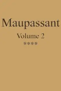 «Œuvres complètes de Guy de Maupassant – volume 02» by Guy de Maupassant