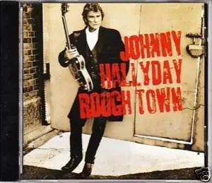 Johnny HALLYDAY - Rough Town (1994)