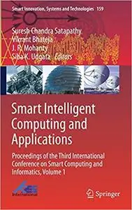 Smart Intelligent Computing and Applications: Proceedings of the Third International Conference on Smart Computing and I