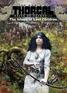 Europe Comics-The World Of Thorgal Kriss Of Valnor Vol 06 The Island Of Lost Children 2021 Hybrid Comic eBook