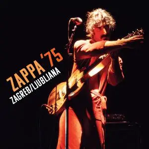 Frank Zappa - ZAPPA 75: Zagreb/Ljubljana (2022) [Official Digital Download 24/96]