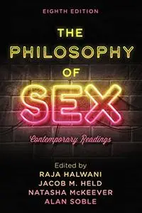 The Philosophy of Sex: Contemporary Readings, 8th Edition