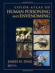 Color Atlas of Human Poisoning and Envenoming (Repost)