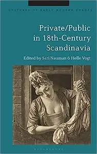 Private/Public in 18th-Century Scandinavia