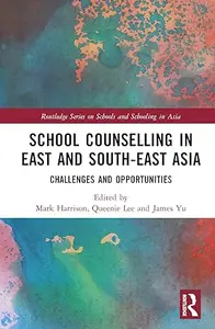 School Counselling in East and South-East Asia: Challenges and Opportunities