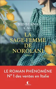 Bibbiana Cau, "La sage-femme de Norolani"