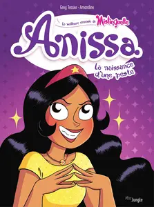 Anissa - Tome 1 - La Naissance D'Une Peste