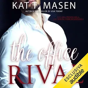 «The Office Rival (Italian Edition)» by Kat T. Masen