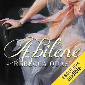 «Abilene» by Rebecca Quasi