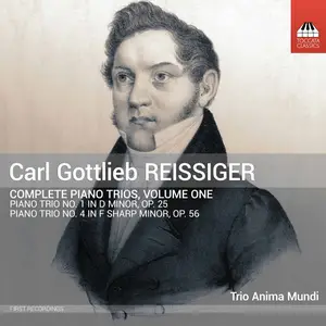 Trio Anima Mundi - Carl Gottlieb Reissiger: Complete Piano Trios, Vol. 1 (2024) [Official Digital Download 24/96]