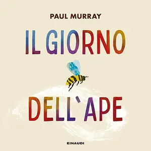 «Il giorno dell'ape» by Paul Murray