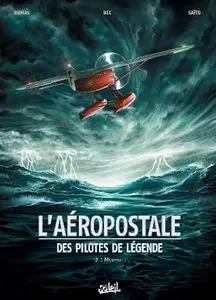 L'aéropostale - Des pilotes de légende - Tome 2 -  Mermoz