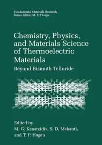 Chemistry, Physics, and Materials Science of Thermoelectric Materials: Beyond Bismuth Telluride (Repost)