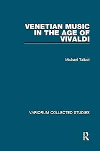 Venetian Music in the Age of Vivaldi