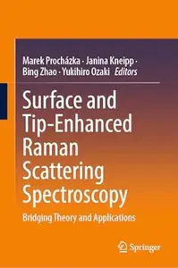 Surface and Tip-Enhanced Raman Scattering Spectroscopy