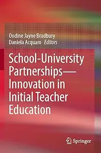 School-University Partnerships—Innovation in Initial Teacher Education
