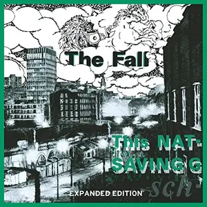 The Fall - This Nation's Saving Grace (Expanded Edition) (2011)