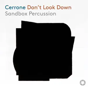 Sandbox Percussion - Cover Cerrone Don't Look Down (2025) [Official Digital Download 24/96]