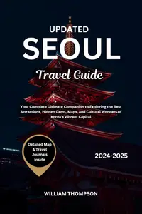 Updated Seoul travel guide 2024-2025