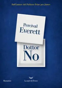 Dottor No - Percival Everett