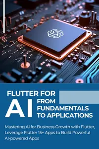 FLUTTER FOR AI FROM FUNDAMENTALS TO APPLICATIONS