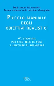 Piccolo manuale degli obiettivi realistici - Roman Tschäppeler