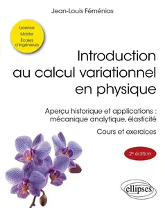 Jean-Louis Féménias, "Introduction au calcul variationnel en physique"