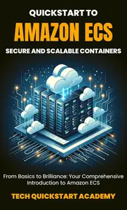 Quickstart To Amazon ECS: Secure And Scalable Containers