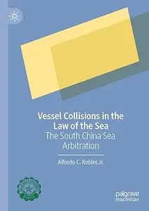Vessel Collisions in the Law of the Sea: The South China Sea Arbitration