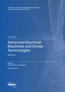 Advanced Electrical Machines and Drives Technologies, Volume 1