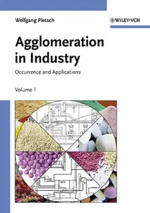 Agglomeration in Industry: Occurrence and Applications