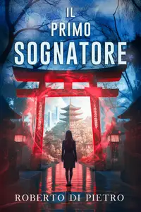 Roberto Di Pietro - Il Primo Sognatore
