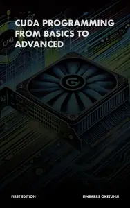 CUDA Programming from Basics to Advanced