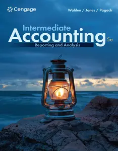 Intermediate Accounting: Reporting and Analysis, 5th Edition