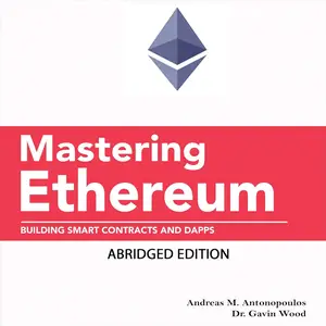 Mastering Ethereum: Building Smart Contracts and DApps