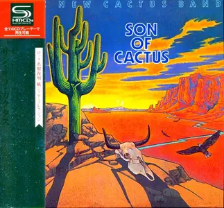 The New Cactus Band - Son Of Cactus (1973) [Japanese Edition 2009]