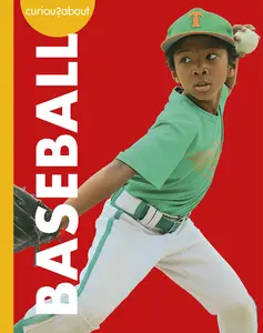 Curious about Baseball (Curious About Sports)