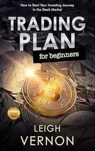 Trading Plan for Beginners: How to Start Your Investing Journey in the Stock Market