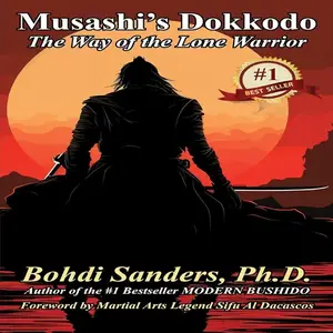 Musashi's Dokkodo: The Way of the Lone Warrior [Audiobook]