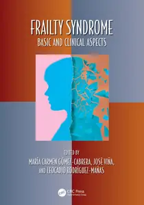 Frailty Syndrome: Basic and Clinical Aspects (Oxidative Stress and Disease)