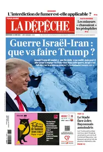 La Dépêche du Midi - 18 Juin 2025