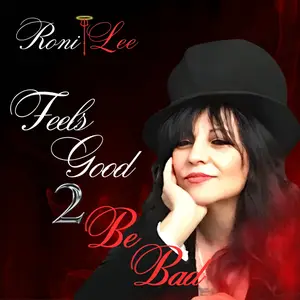 Roni Lee - Feels Good 2 Be Bad (2025) [Official Digital Download]