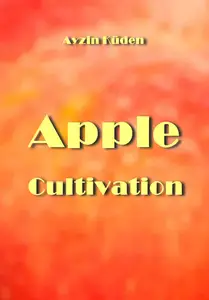 "Apple Cultivation"  ed. by  Ayzin Küden