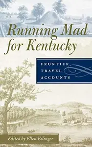 Running Mad for Kentucky : Frontier Travel Accounts