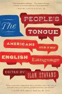 The People's Tongue: Americans and the English Language