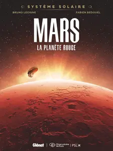 Système Solaire - Tome 1 - Mars, La Planète Rouge