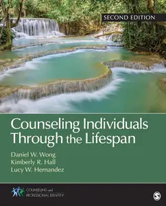Counseling Individuals Through the Lifespan (Counseling and Professional Identity), 2nd Edition