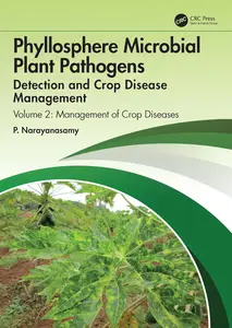 Phyllosphere Microbial Plant Pathogens: Detection and Crop Disease Management: Volume 2